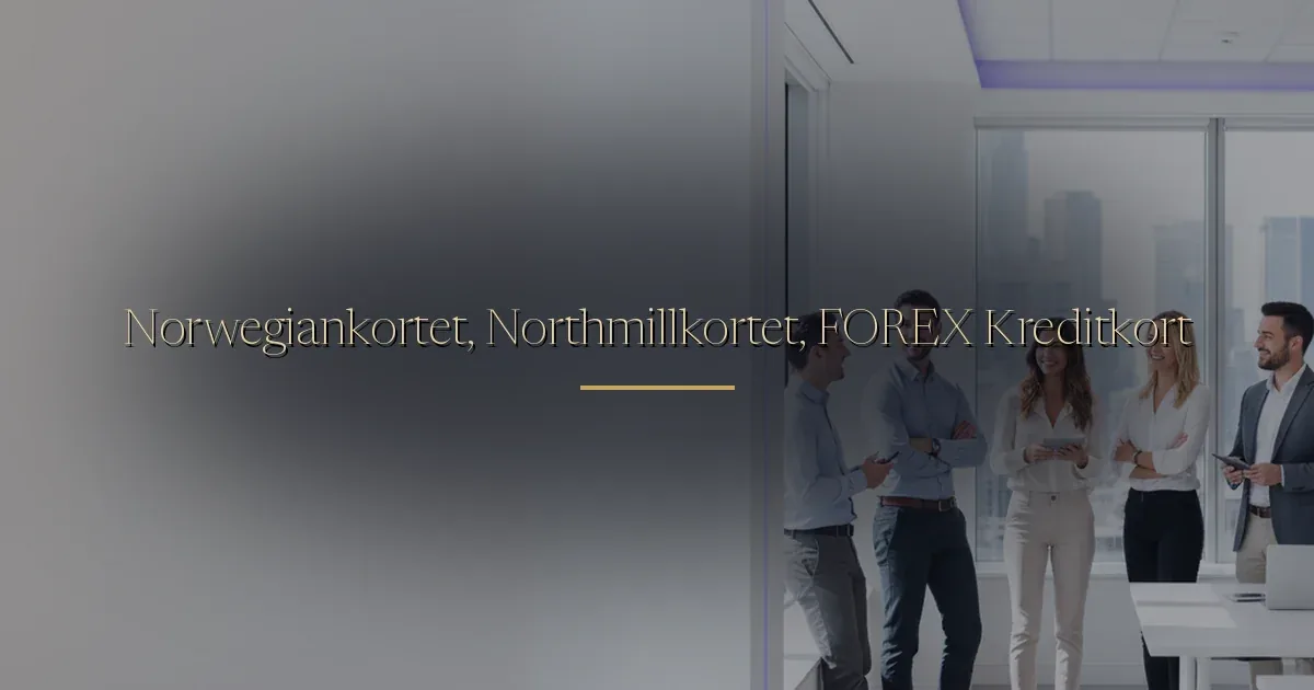 Norwegiankortet, Northmillkortet, FOREX Kreditkort